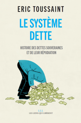 La dette, un outil de domination et d’oppression par l’économie mondiale